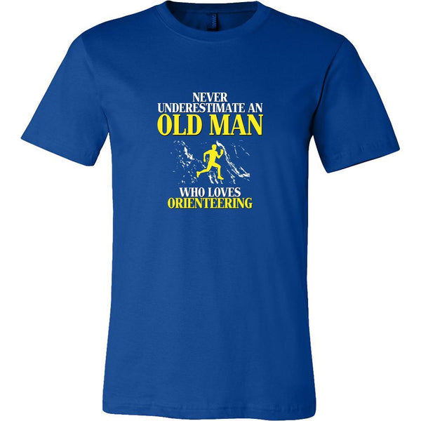 Orienteering Shirt - Never underestimate an old man who loves orientee ...