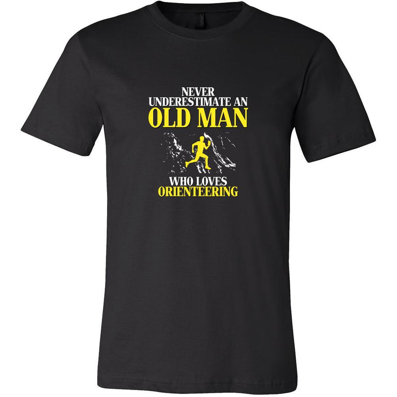 Orienteering Shirt - Never underestimate an old man who loves orientee ...