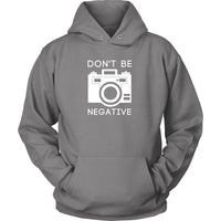Photography T Shirt - Don't Be Negative - Teelime | Unique t-shirts
