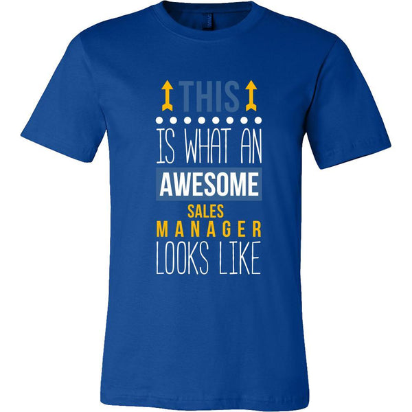 Sales Manager Shirt - This is what an awesome Sales Manager looks like ...