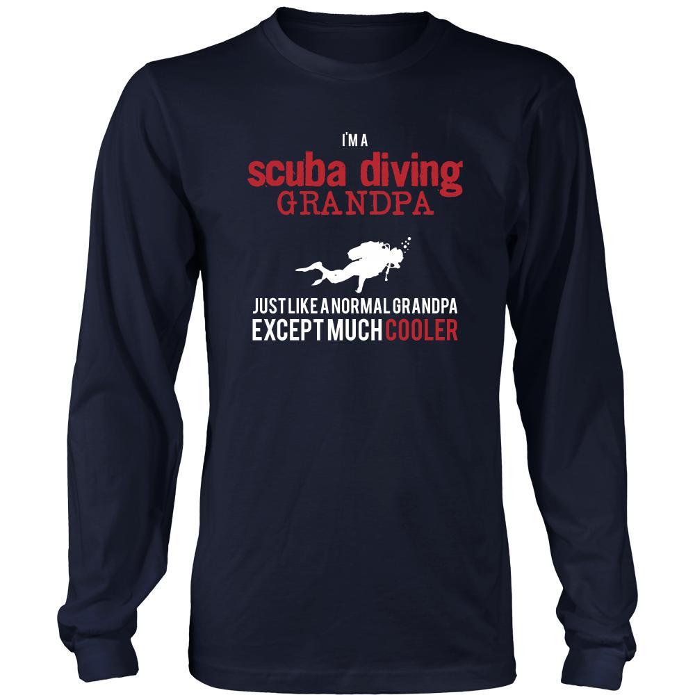 Scuba Diving Shirt - I'm a scuba diving grandpa just like a normal gra ...