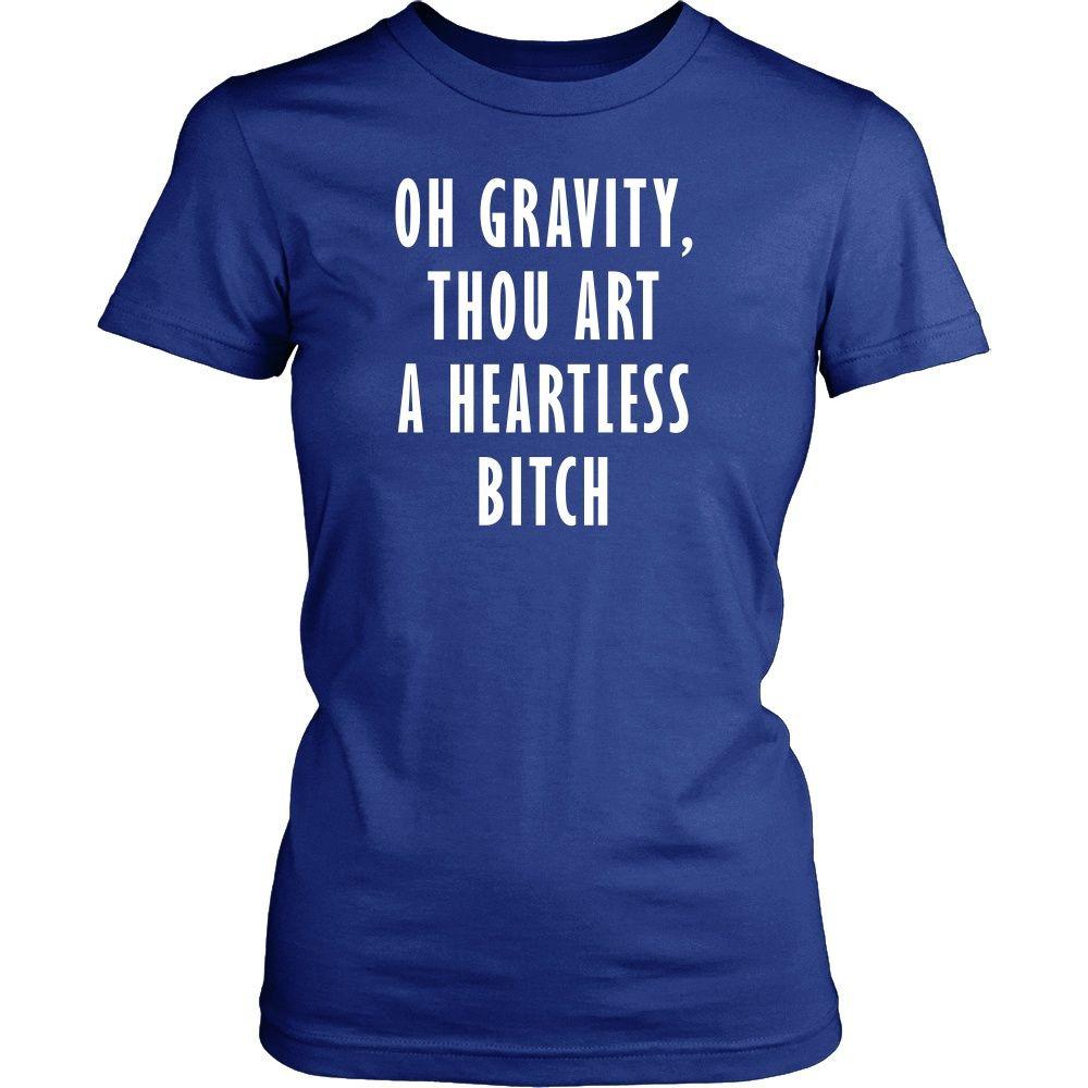 The Big Bang Theory Tee - Oh Gravity Thou Art A Heartless - Teelime ...