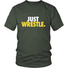 Wrestling Shirt - just wrestle- Sport Gift - Teelime | Unique t-shirts