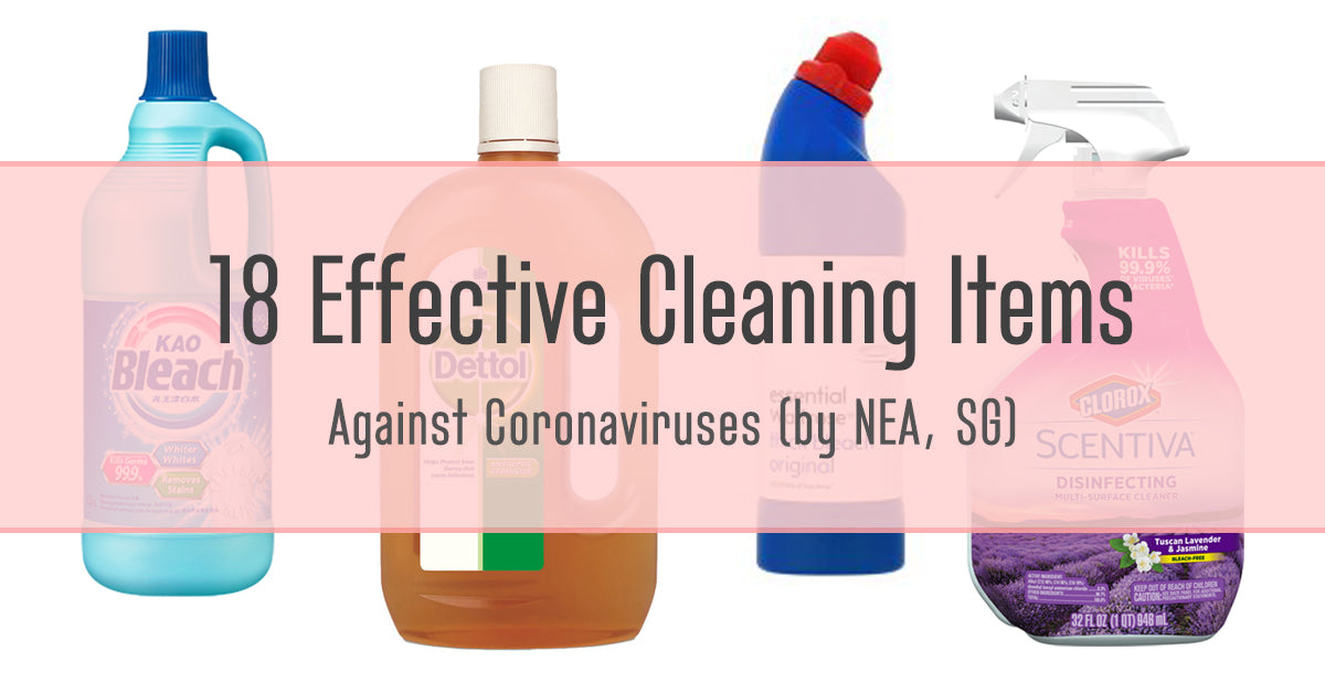 Updated Wuhan Virus List Of Effective Cleaning Items By Nea Sg