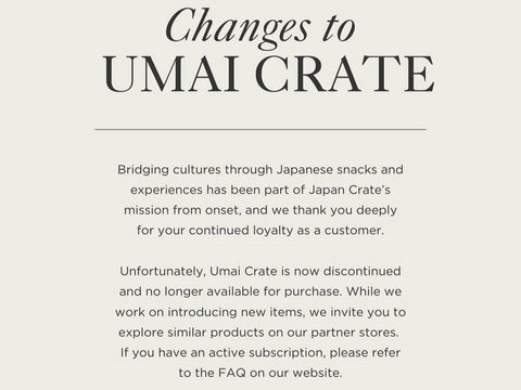 An image announcing the closing of Umai Crate by Bokksu and Japan Crate