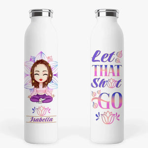 Let That Shit Go - Personalized Water Bottle - Prints Avenue