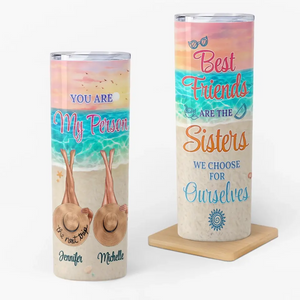 Best Friends Are The Sisters We Choose For Ourselves - Personalized Skinny Tumbler - Prints Avenue