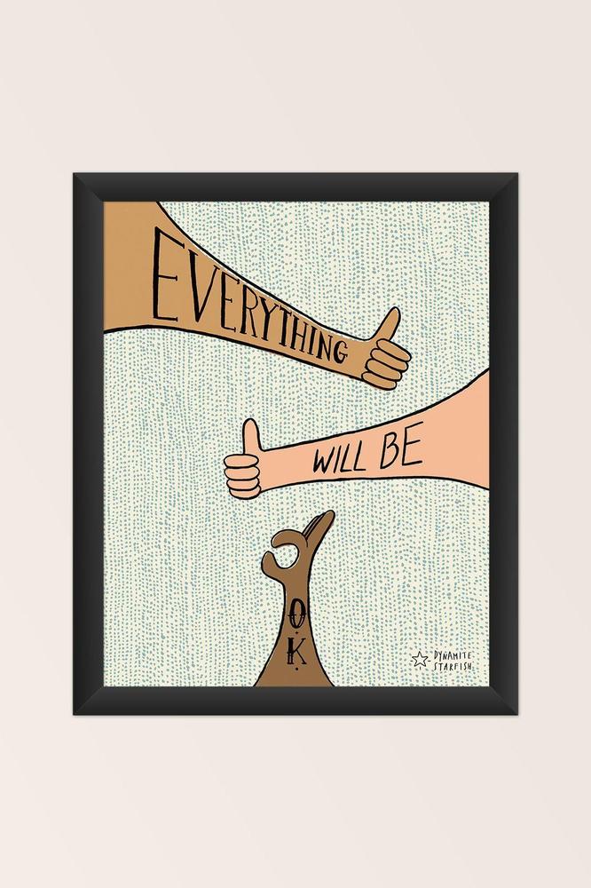 Everything Will Be O.K. — 8x10 Art Print - Dynamite Starfish