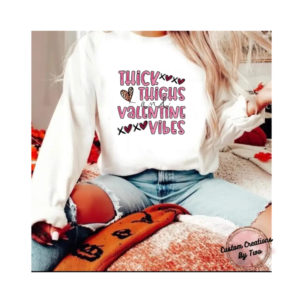 Thick Thighs And Valentine Vibes