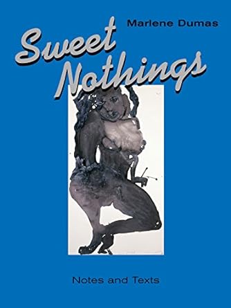 Marlene Dumas: Sweet Nothings - 41vsMXfhPJL._SY445_SX342