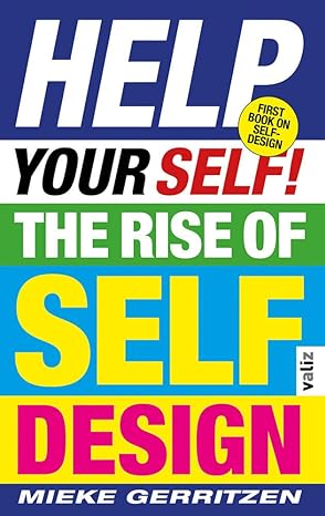 Help Your Self!: The Rise of Self-Design - 613RU0g75IL._SY466