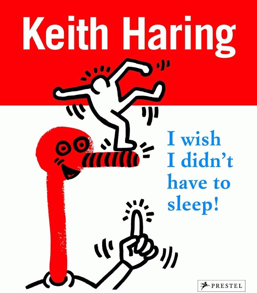 Keith Haring: I Wish I Didn't Have to Sleep - 61IVBvyPEaL._AC_UF1000_1000_QL80