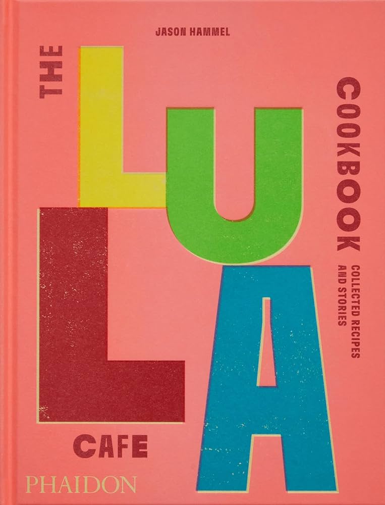 The Lula Cafe Cookbook: Collected Recipes and Stories - 71U-giijAnL._AC_UF1000_1000_QL80