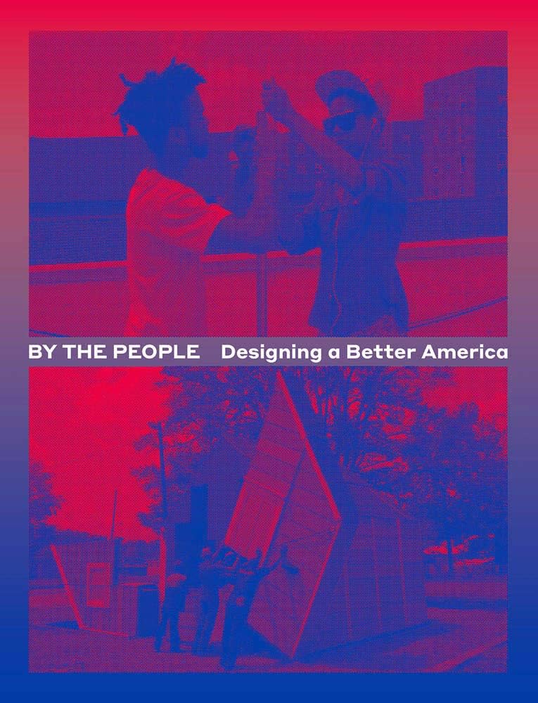 By the People: Designing a Better America - 71dUKIgxoTL._AC_UF1000_1000_QL80