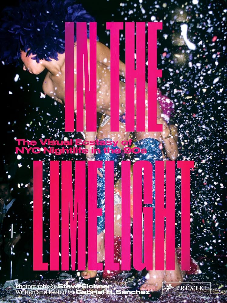 In the Limelight: The Visual Ecstasy of NYC Nightlife in the 90s - 811VLWdeW3L._AC_UF1000_1000_QL80