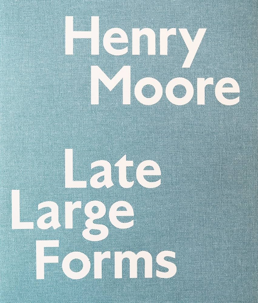 Henry Moore: Late Large Forms - 91D9gNEUajL._AC_UF1000_1000_QL80