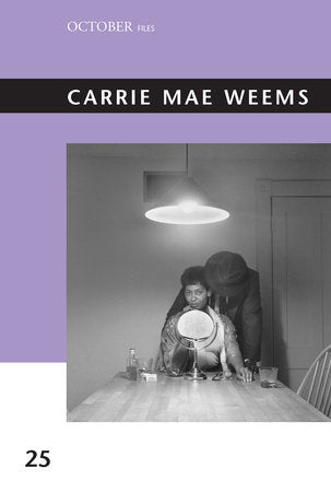 Carrie Mae Weems - 9780262538596