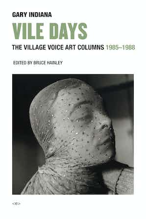 Vile Days: The Village Voice Art Columns, 1985-1988 - 9781635900378