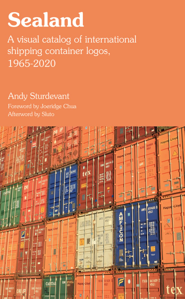 Sealand: A Visual Catalog of International Shipping Container Logos, 1965-2020 - Sealand_draft_cover