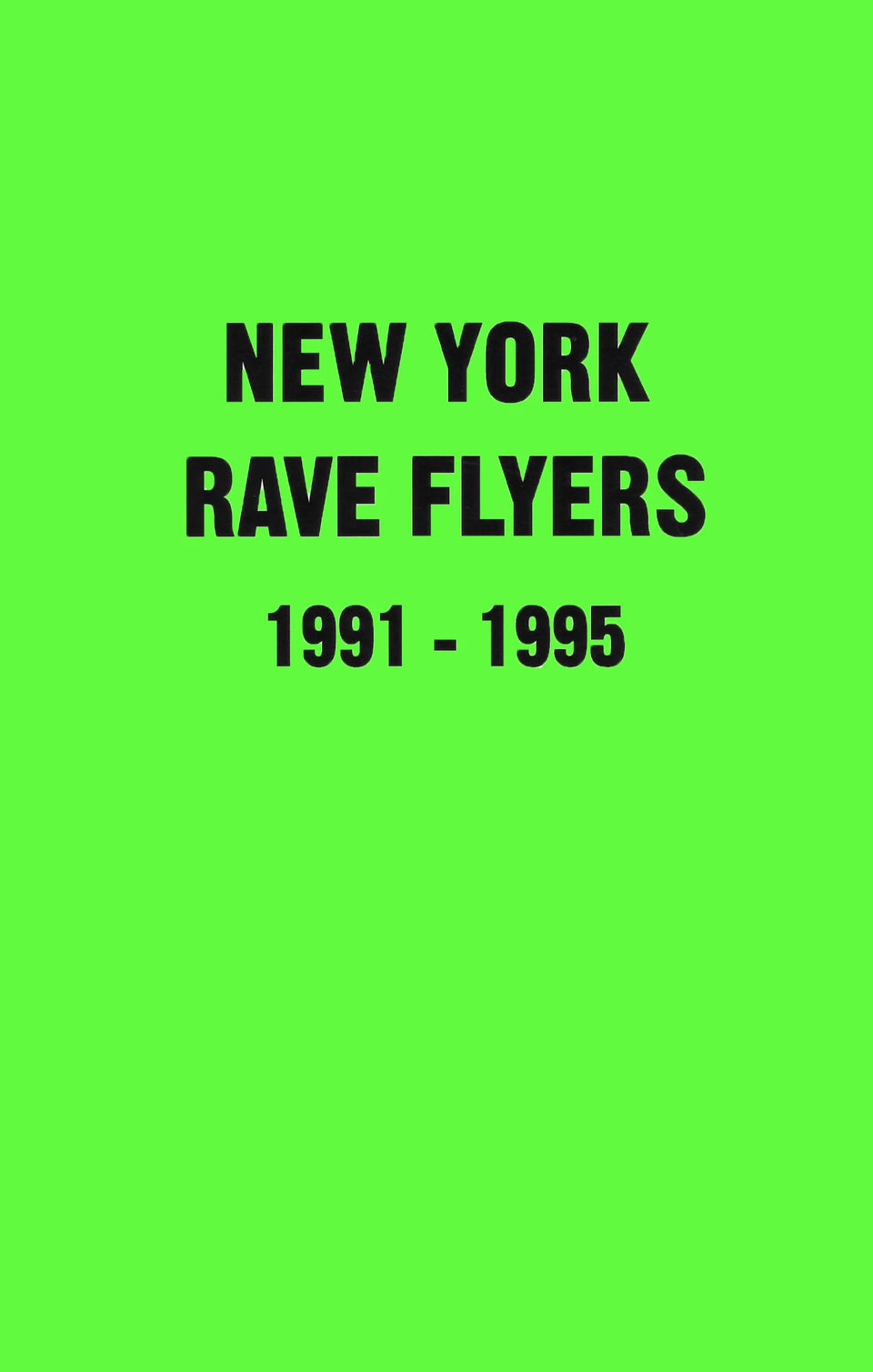 NY Rave Flyers 1991-1995 - new_york_rave_cover_green