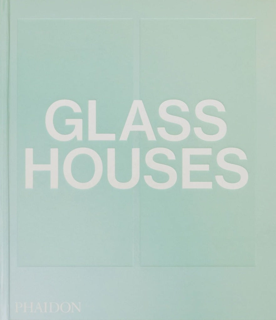 Glass Houses - phaidon-glass-houses-21