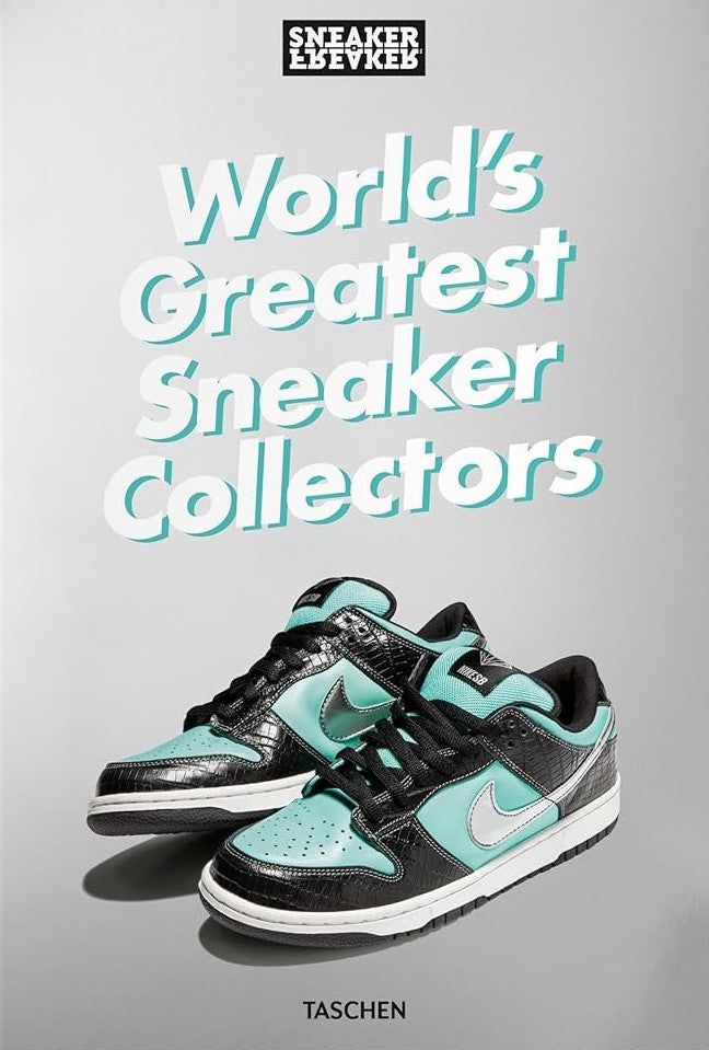 Sneaker Freaker: World's Greatest Sneaker Collectors - sneaker