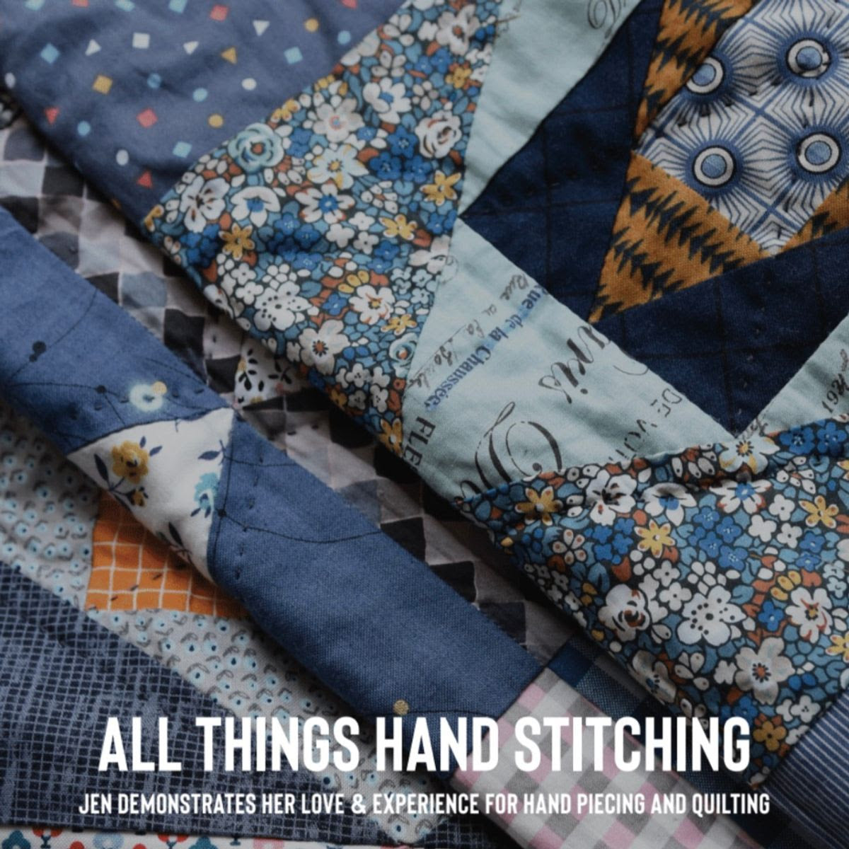 All Things Hand Stitching with Jen Kingwell - Out of Hand Classes