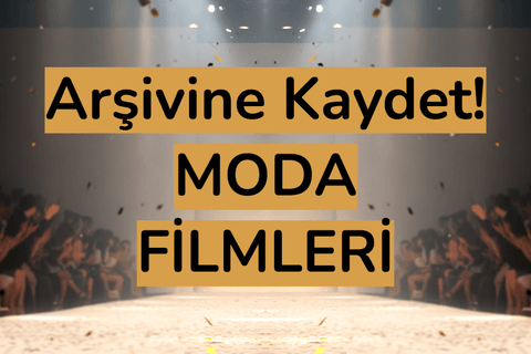 moda konulu filmler