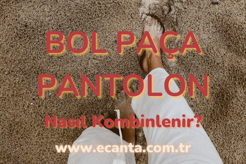 bol paça pantolon