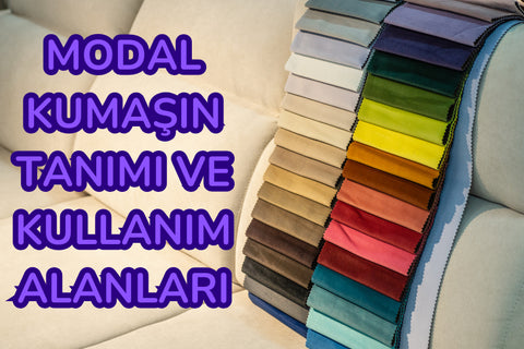 Modal Kumaş Tanımı ve Kullanım Alanları