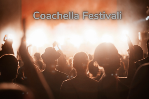 Coachella Festivali Nedir?