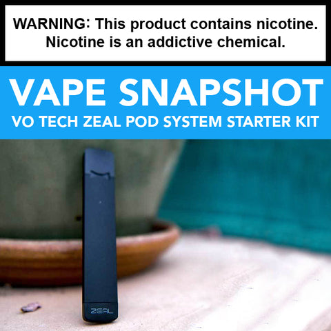 Vape Snapshot: Vo Tech Zeal Pod System