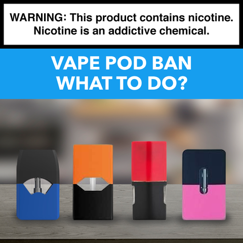 What to do about the flavored vape pod ban - Breazy