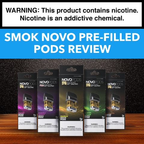 SMOK Novo Pre-Filled Pods Review