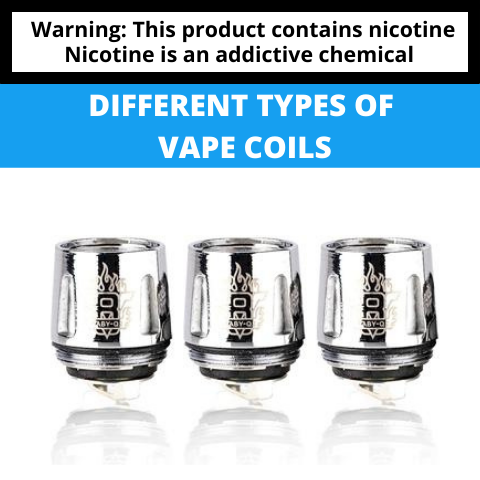 Different Types of  Vape Coils