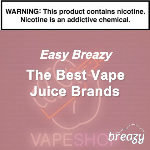 The best vape juice brands