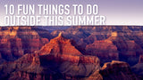 10 things to do this summer