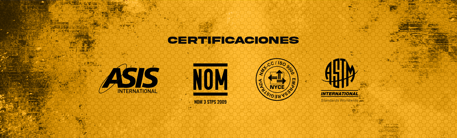 Certificaciones DUTY GEAR, ASIS INTERNATIONAL, NOM 3 STPS 2009, ISO 9000, ASTM INTERNATIONAL