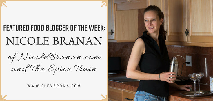 Featured Food Blogger of the Week: Nicole Branan of NicoleBranan.com and The Spice Train