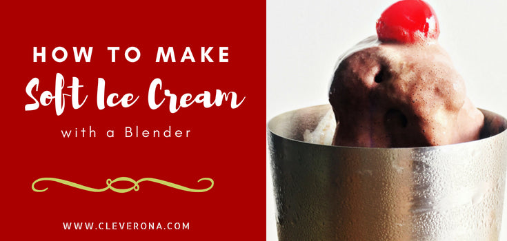 How to Make Soft Ice Cream with a Blender