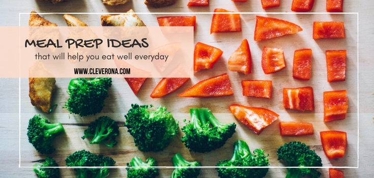 Meal Prep Ideas That Will Help You Eat Well Everyday