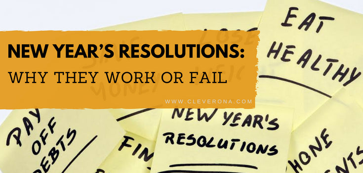 New Year’s Resolutions: Why They Work or Fail