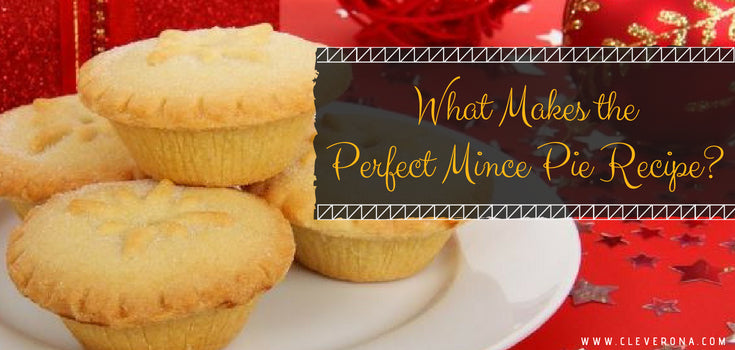 What Makes the Perfect Mince Pie Recipe?