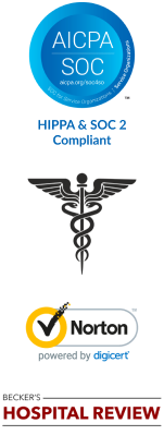 compliance logos- AICPA/SOC, HIPAA and SOC 2 Compliant Norton Secured, Becker's Hospital Review
