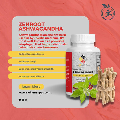 Bottle of Radiant ZenRoot Ashwagandha capsules, highlighting natural, stress-reducing herbal supplement for improved well-being