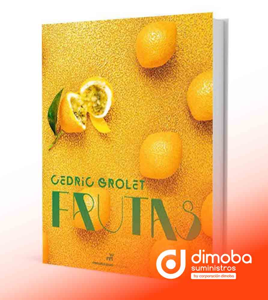Frutas por Cédric Grolet. Tipo Libros de pastelería y panadería