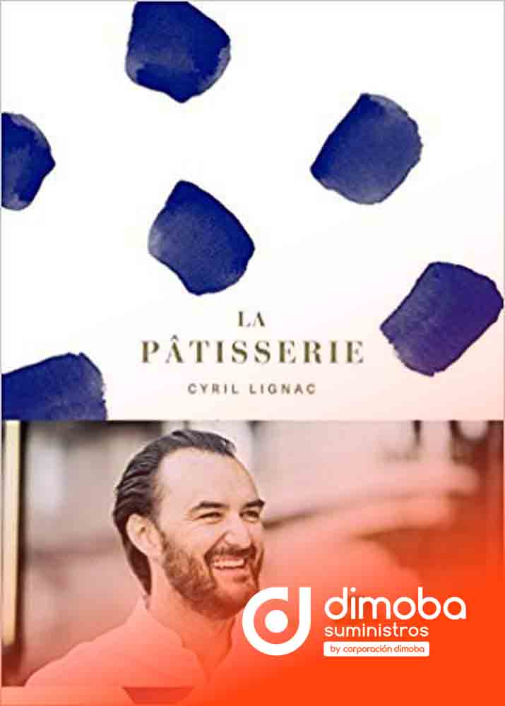 La Pasteleria por Cyril Lignac. Tipo Libros de pastelería y panadería