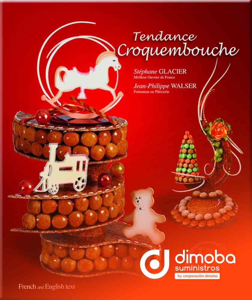 Libro Tendance Croquembouche. Tipo Libros de pastelería y panadería