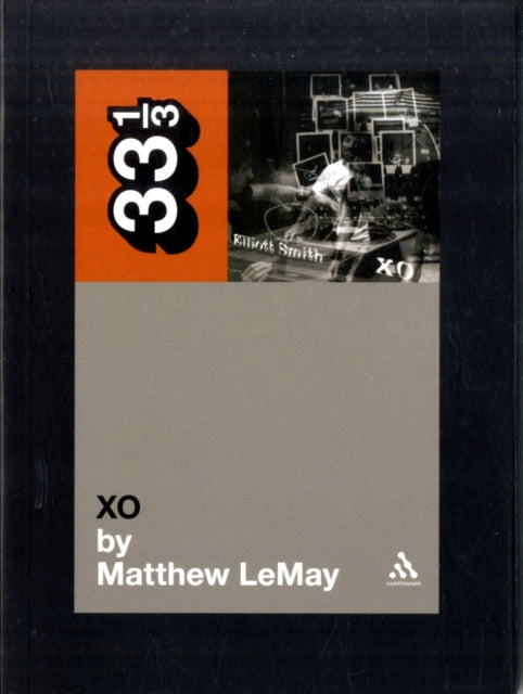 33 1/3 : Elliott Smith -  Xo
