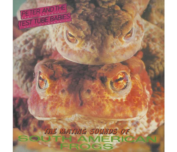 The Mating Sounds Of South American Frogs (2025 Reissue)